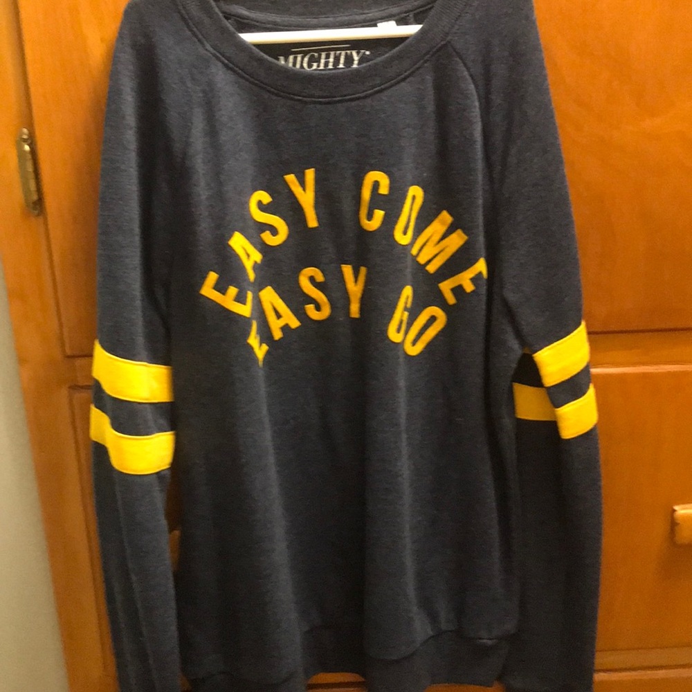 easy come easy go
